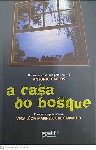 Livro a Casa do Bosque Autor Carvalho, Vera Lúcia Marinzeck de (2011) [seminovo]