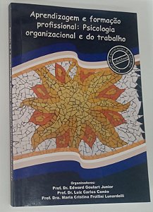 Livro Aprendizagem e Formação Profissional: Psicologia Organizacional e do Trabalho Autor Junior [org], Edward Goulart (2007) [seminovo]