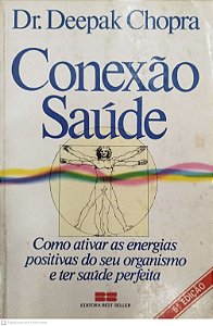 Livro Conexão Saúde Autor Chopra, Dr. Deepak [usado]