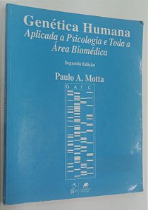 Livro Genética Humana Aplicada a Psicologia e Toda Área Biomédica Autor Motta, Paulo A. (2011) [usado]