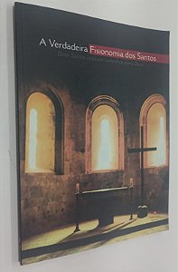 Livro a Verdadeira Fisionomia dos Santos: Doze Santos Indicam Caminhos para Deus Autor Debiasi [coord], Evaristo (2008) [seminovo]