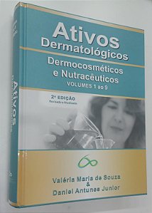 Livro Ativos Dermatológicos: Dermocosméticos e Nutracêuticos Volumes 1 ao 9 Autor Souza, Valéria Maria de (2020) [seminovo]