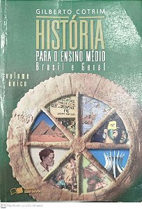 Livro História para o Ensino Médio: Brasil e Geral Autor Cotrim, Gilberto (2006) [usado]