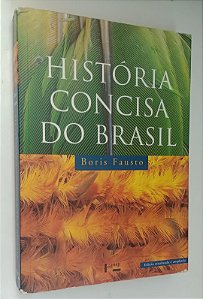 Livro História Concisa do Brasil Autor Fausto, Bori (2015) [usado]