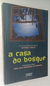 Livro a Casa do Bosque Autor Carvalho, Vera Lúcia Marinzeck de (2011) [seminovo]