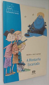 Livro a Montanha Encantada Autor Durpé, Maria José (2021) [seminovo]