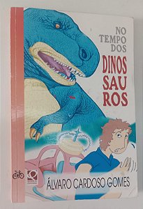 Livro no Tempo dos Dinossauros Autor Gomes, Álvaro Cardoso (1997) [usado]