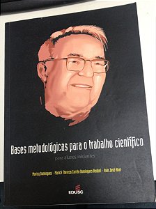 Livro Bases Metodológicas para o Trabalho Científico para Alunos Iniciantes Autor Domingos, Muricy e Outros (2003) [usado]
