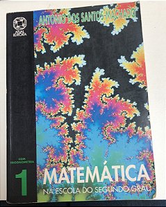 Livro Matemática na Escola do Segundo Grau 1- com Trigonometria Autor Machado, Antonio dos Santos (1996) [usado]