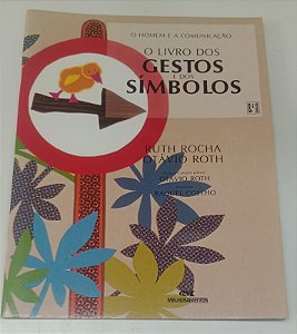Livro o Livro dos Gestos e dos Símbolos Autor Roth, Otávio (2005) [seminovo]