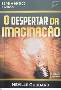 Livro o Despertar da Imaginação Autor Goddard, Neville (2018) [seminovo]