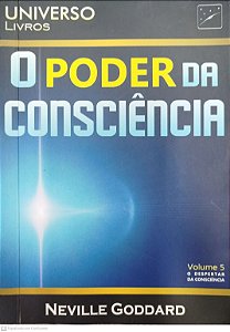 Livro o Poder da Consciência Autor Goddard, Neville (2017) [seminovo]