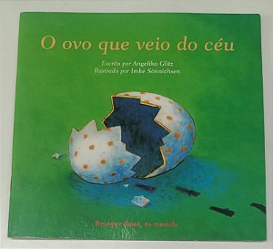 Livro o Ovo que Veio do Céu Autor Glitz, Angelika (2008) [seminovo]