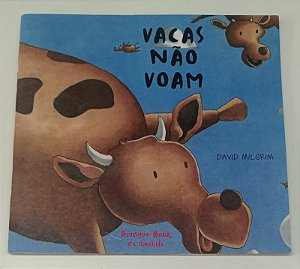 Livro Vacas Não Voam Autor Milgrim, David (2007) [seminovo]