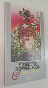 Livro Venha Ver o Por-do-sol e Outros Contos Autor Telles, Lygia Fagundes (2004) [usado]