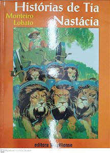 Livro Histórias de Tia Nastácia Autor Lobato, Monteiro (2005) [usado]