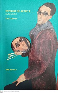 Livro Espelho de Artista Autor Canton, Katia (2019) [seminovo]