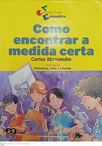 Livro Como Encontrar a Medida Certa Autor Marcondes, Carlos (2011) [usado]