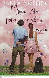 Livro Minha Vida Fora de Série 2ª Temporada Autor Pimenta, Paula (2013) [seminovo]
