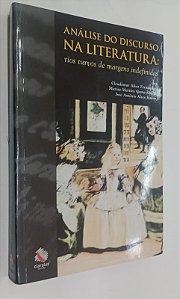 Livro Análise do Discurso na Literatura: Rios Turvos de Margens Indefinidas Autor Fernandes [org], Claudemar Alves (2009) [usado]