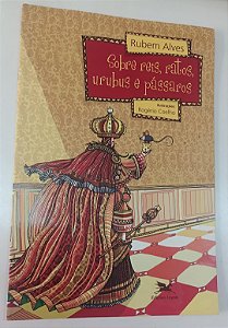 Livro sobre Reis, Ratos, Urubus e Pássaros Autor Alves, Rubem (2010) [usado]