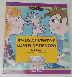 Livro Mãos de Vento e Olhos de Dentro Autor Galasso, Lô (2016) [seminovo]