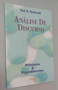Livro Análise de Discurso: Princípios e Procedimentos Autor Orlandi, Eni P. (2005) [seminovo]