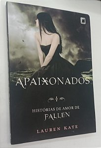 Livro Apaixonados - Histórias de Amor de Fallen Autor Kate, Lauren (2014) [seminovo]