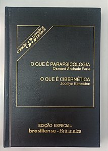 Livro o que é Parapsicologia / o que é Cibernética - Coleção Primeiros Passos / Brasiliense Autor Faria, Osmard Andrade (1985) [usado]