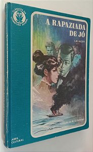 Livro a Rapaziada de Jô - Clássicos da Literatura Juvenil 30 / Abril Autor Alcott, L.m. (1973) [usado]