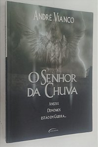 Livro o Senhor da Chuva Autor Vianco, André (2006) [usado]