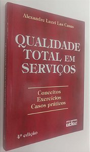 Livro Qualidade Total em Serviços Autor Casas, Alexandre Luzzi Las (2004) [seminovo]
