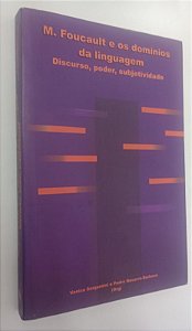 Livro M. Foucalt e os Domínios da Linguagem: Discurso, Poder, Subjetividade Autor Sargentini (org), Vanice (2004) [usado]