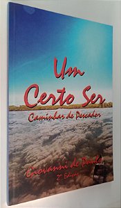 Livro um Certo Ser: Caminhar de Pescador Autor Paulo, Giovanni de (2009) [seminovo]