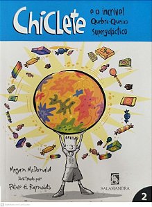 Livro Chiclete e o Incrível Quebra-cabeça Supergaláctico Autor Mcdonald, Megan (2008) [usado]