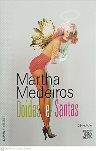Livro Doidas e Santas Autor Medeiros, Martha (2014) [seminovo]