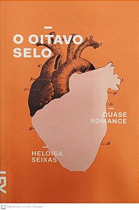 Livro o Oitavo Selo Autor Seixas, Heloisa (2014) [seminovo]