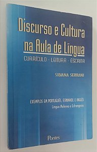 Livro Discurso e Cultura na Aula de Língua Autor Serrani, Silvana (2005) [usado]