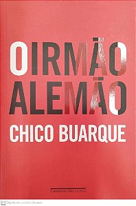 Livro o Irmão Alemão Autor Buatque, Chico (2014) [seminovo]