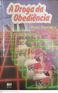 Livro a Droga da Obediencia Autor Bandeira, Pedro (1984) [usado]