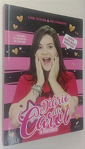 Livro Diário da Carol - Super Mega Divertido ! Autor Teixeira, Carol (2019) [seminovo]