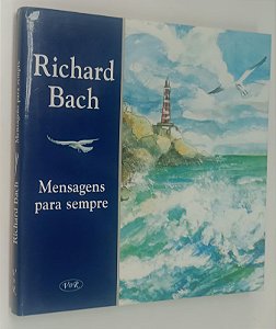 Livro Mensagens para Sempre Autor Bach, Richard (2001) [usado]