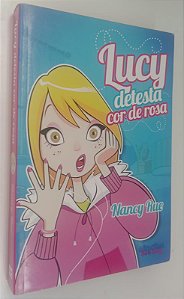 Livro Lucy Detesta Cor-de-rosa Autor Rue, Nancy (2011) [usado]