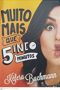 Livro Muito Mais que 5inco Minutos Autor Buchmann, Kéfera (2015) [seminovo]
