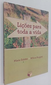 Livro Lições para Toda a Vida Autor Salette, Maria (2006) [usado]
