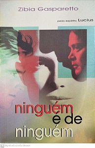 Livro Ninguem e de Ninguem Autor Gasparetto, Zibia (2003) [usado]