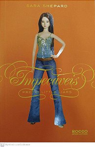 Livro Impecáveis - Pretty Little Liars Autor Shepard, Sara (2011) [seminovo]