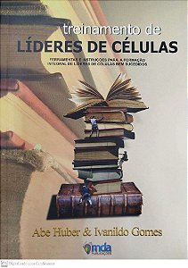 Livro Treinamento de Líderes Células Autor Huber, Abe (2010) [seminovo]