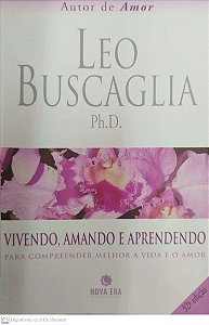 Livro Vivendo, Amando e Aprendendo Autor Buscaglia, Leo (2009) [usado]