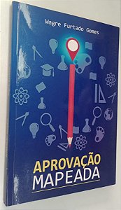 Livro Aprovação Mapeada Autor Gomes, Wagre Furtado (2016) [seminovo]
